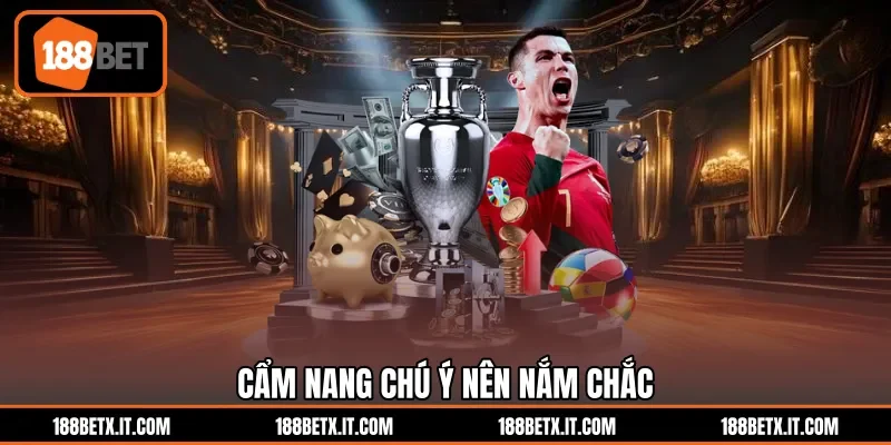 Cẩm nang chú ý nên nắm chắc