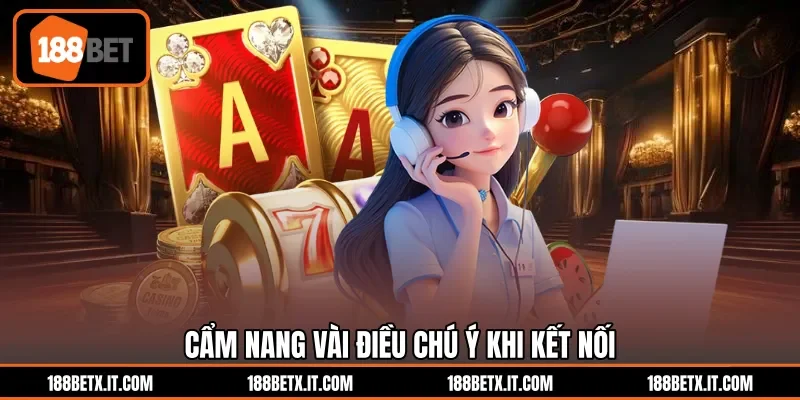 Cẩm nang vài điều chú ý khi kết nối