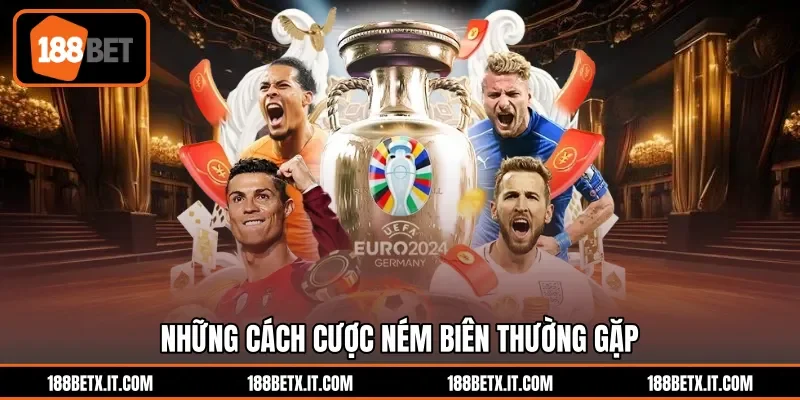 Những cách cược ném biên thường gặp