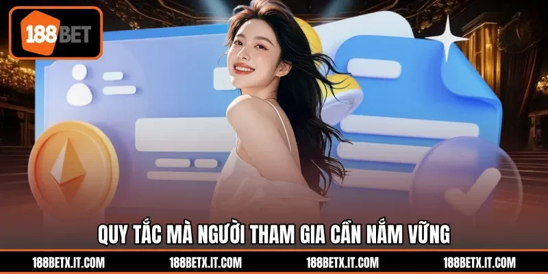 Quy tắc mà người tham gia cần nắm vững