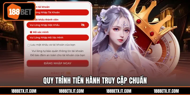 Quy trình tiến hành truy cập chuẩn