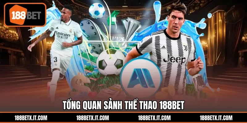 Tổng quan sảnh thể thao 188BET